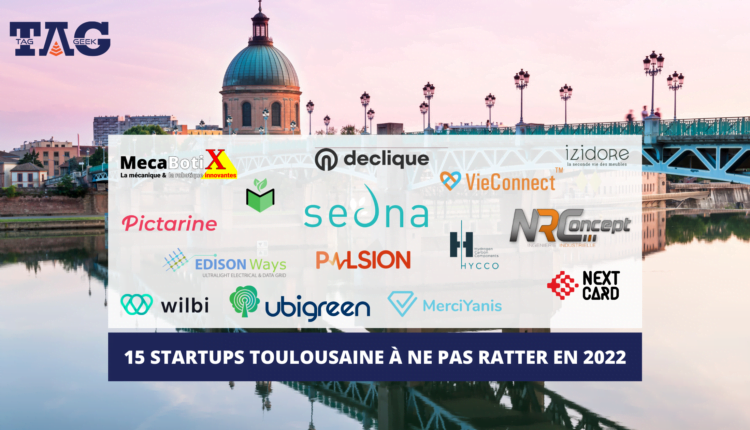 15 Startups Toulousaines qu'il faut suivre en 2022