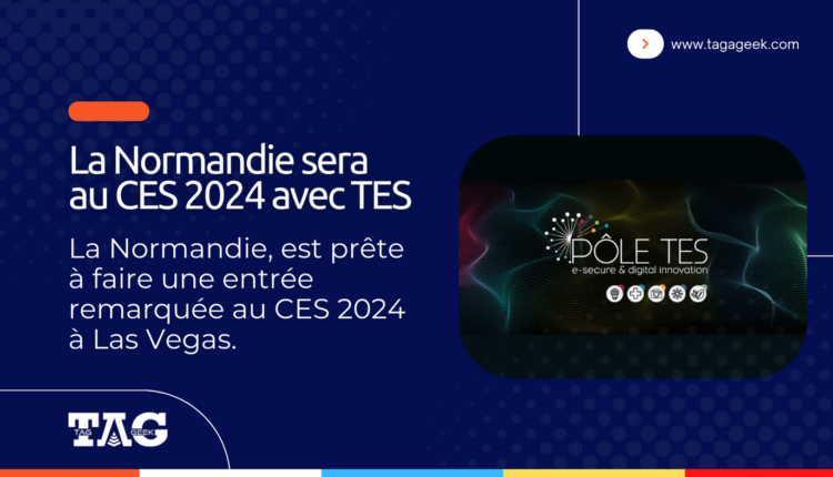 La Normandie sera au CES 2024 à Vegas avec le Cluster TES