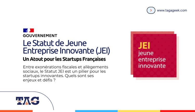 Le Statut de Jeune Entreprise Innovante (JEI)