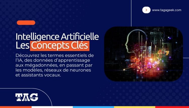Les concepts clés en intelligence artificielle ia